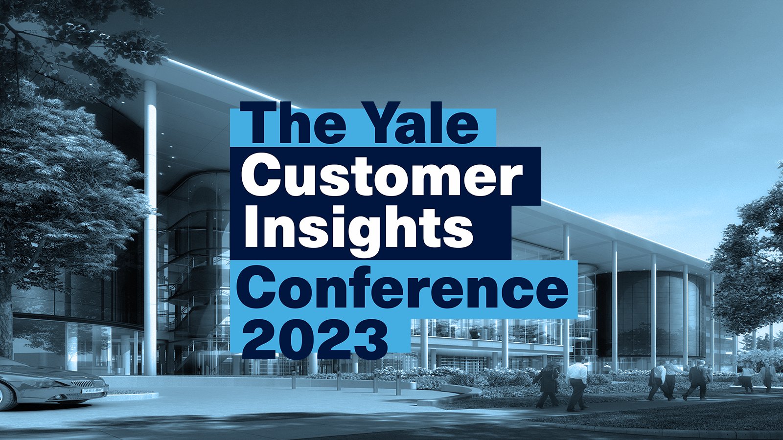 Insights into the 2023 Yale Customer Insights Conference Chadwick